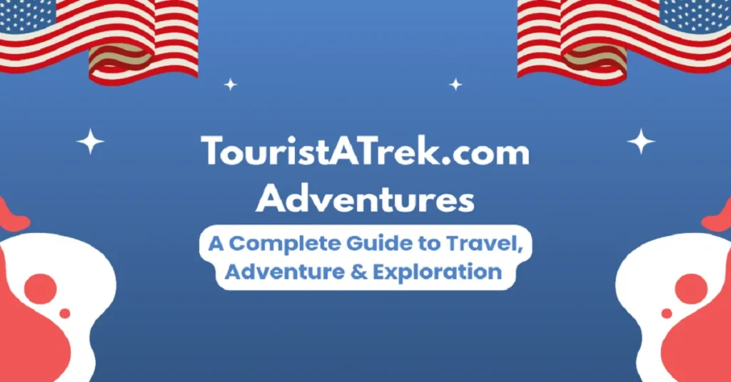 touristatrek.com adventures